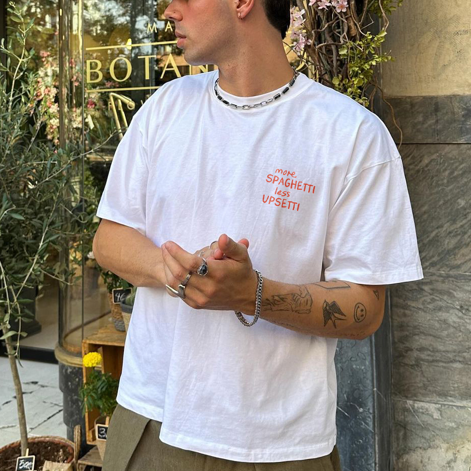 More Spaghetti Less Upsetti Printed T-shirt（Double-sided Print）