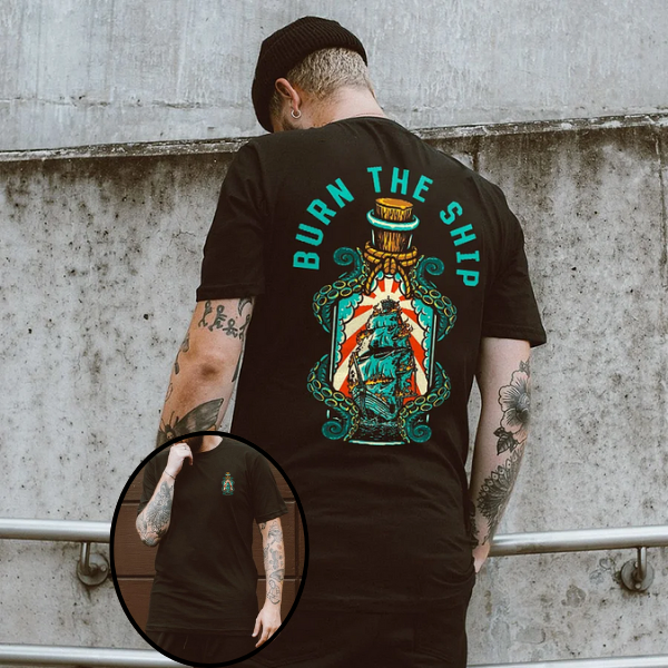Burn The Ship Printed T-shirt（Double-sided Print）