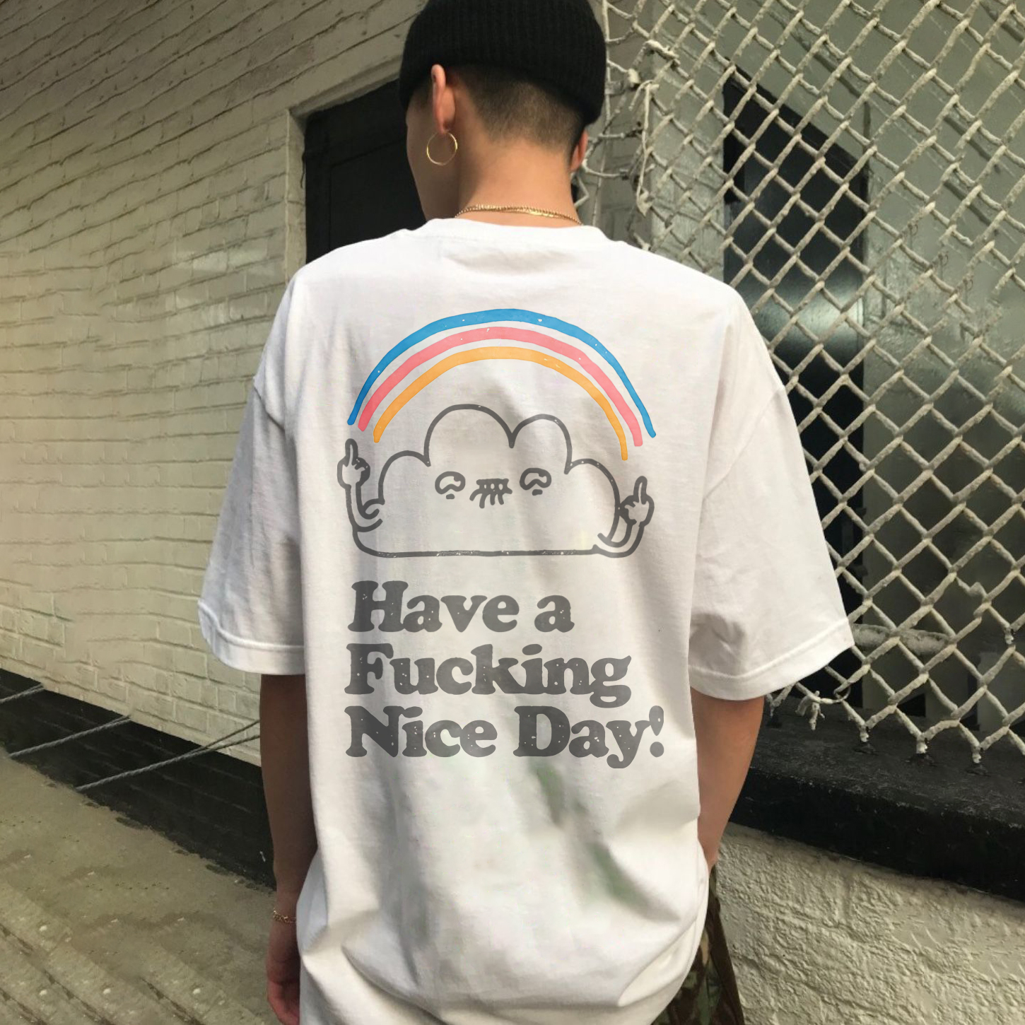 Have A Fucking Nice Day! Printed T-shirt（Double-sided Print）