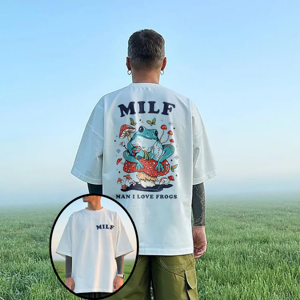 MILF Man I Love Frogs Printed T-shirt（Double-sided Print）