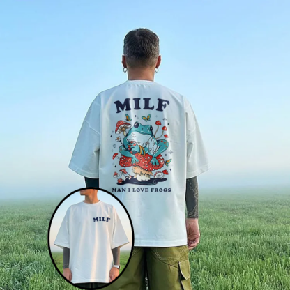 MILF Man I Love Frogs Printed T-shirt（Double-sided Print）