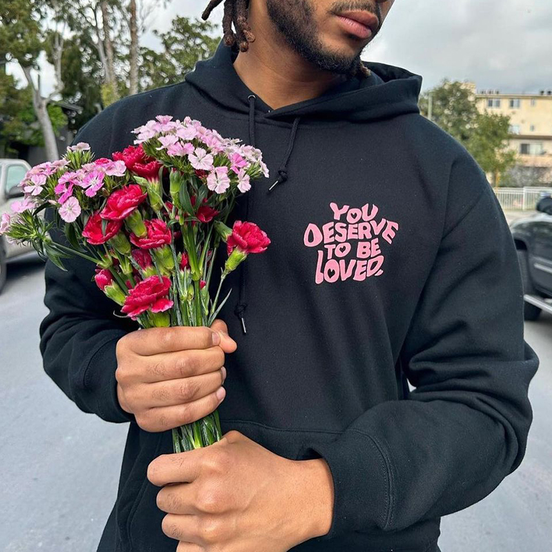 You Deserve To Be Loved Print Graphic Pullover Hoodie