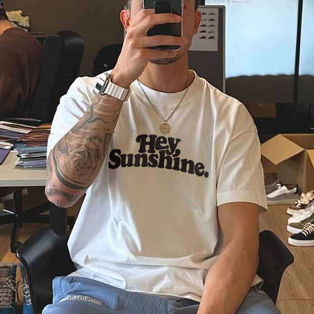 Hey, Sunshine. Keep Shining. Printed T-shirt（Double-sided Print）