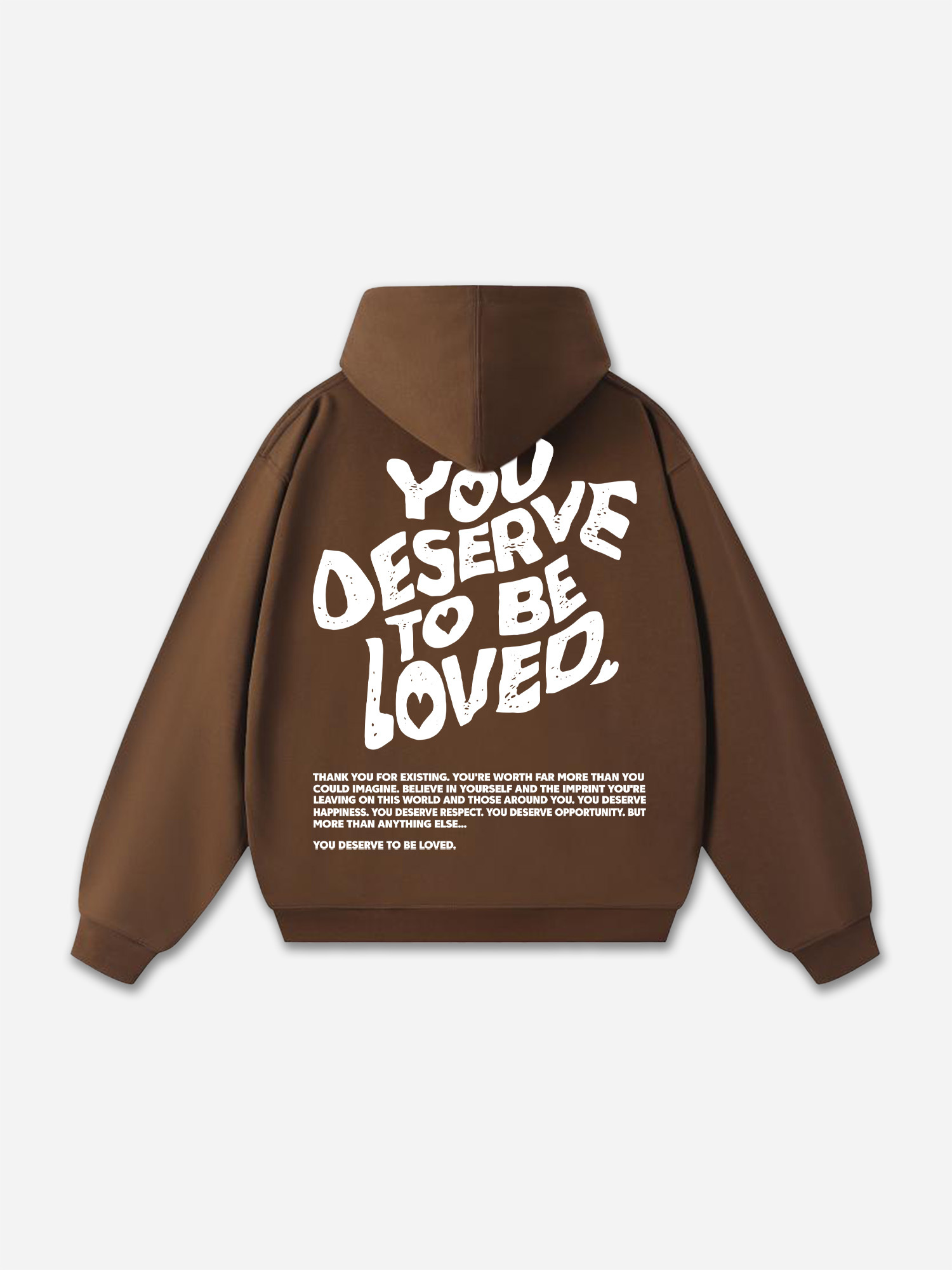 You Deserve To Be Loved Print Graphic Pullover Hoodie