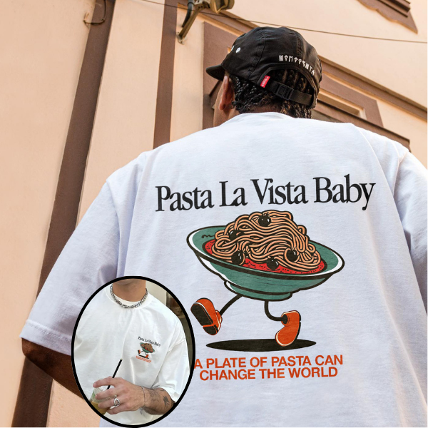 Pasta La Vista Baby Printed T-shirt（Double-sided Print）