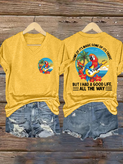 Women's Some Of It’s Magic Some of It’s Tragic, But I Had A Good Life,All The Way Parrot Guitar Casual V-Neck Tee