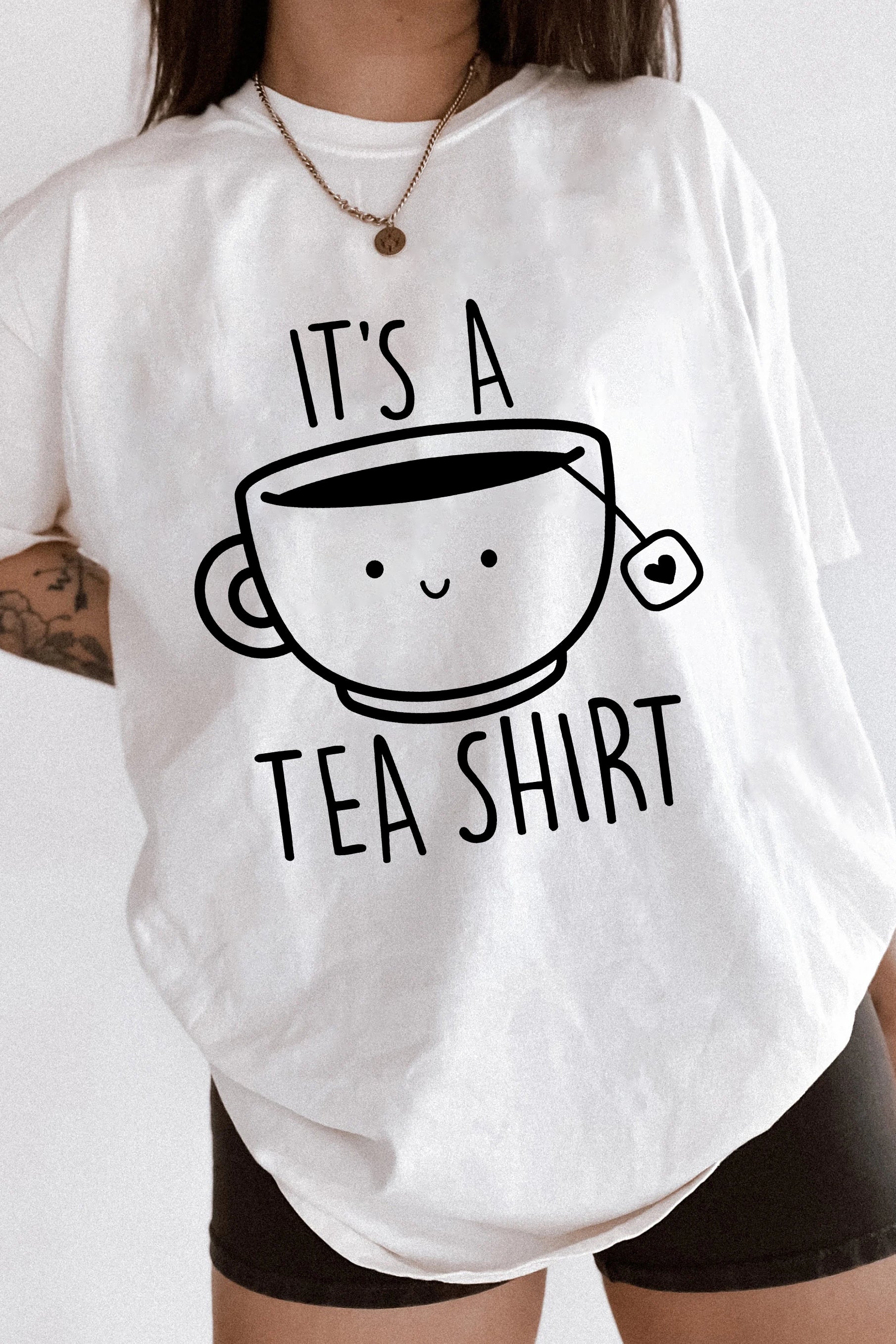 It's a Tea TEE FOR WOMEN