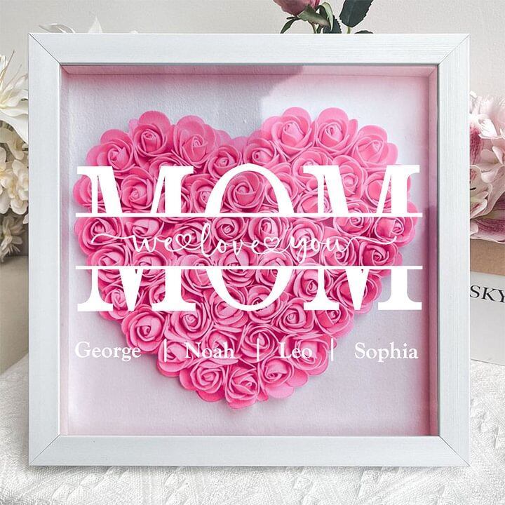 Mom We Love You - Personalized Flower Shadow Box Mother's Day Gift