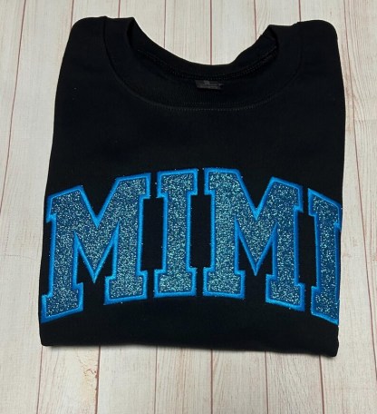Custom Embroidered Glitter Vinyl MIMI Sweatshirt-Gift For Mom & Grandma Mother's Day Gift