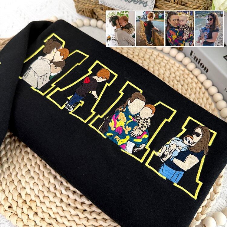 Custom Photo Portrait Embroidery Sweatshirt/Hoodie Gift For Mom/Mama/Family