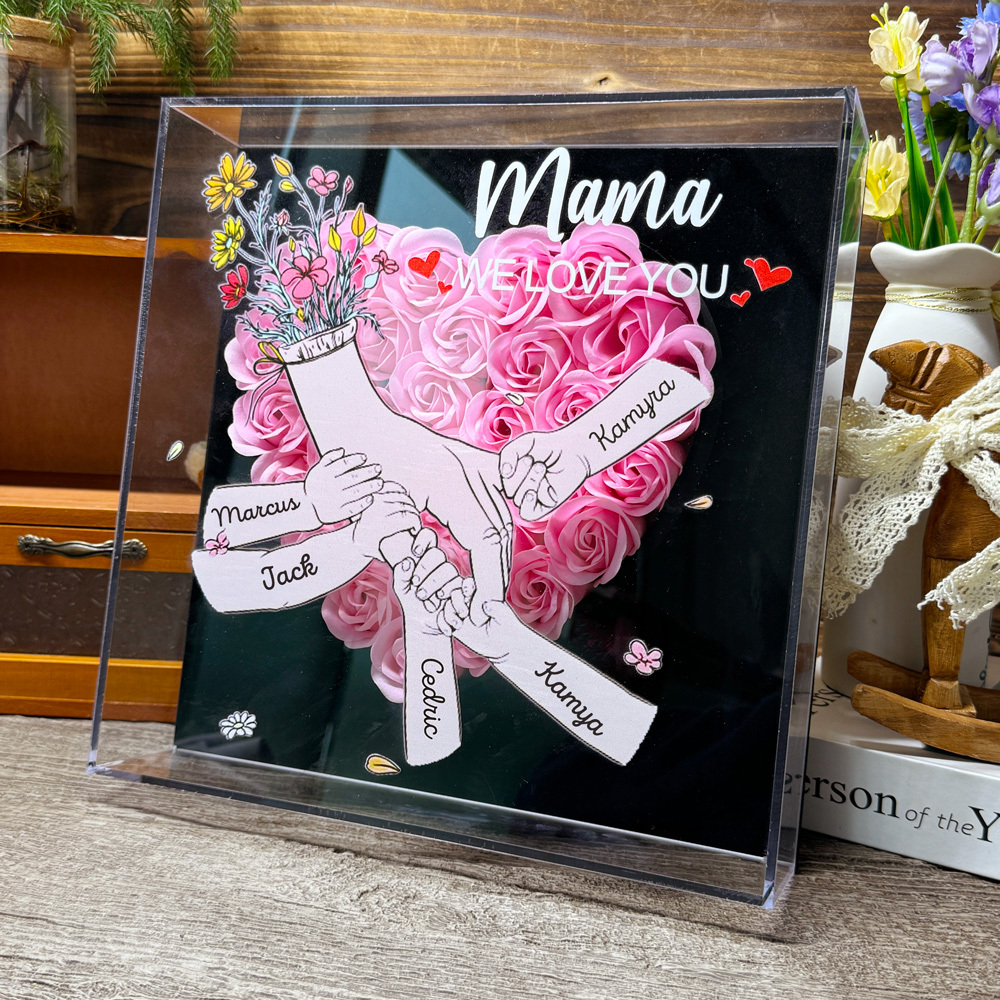 We Love You Mama Hand Holding - Personalized Family Flower Shadow Box Mother's Day Gift