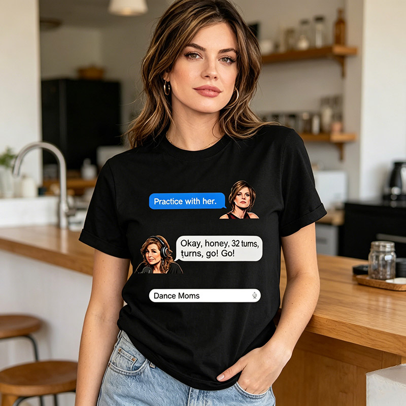 Personalized Cartoon Dance Moms T-shirt Custom with Photo and Text Classic Quotes Fun Gift for Dancers for Fans