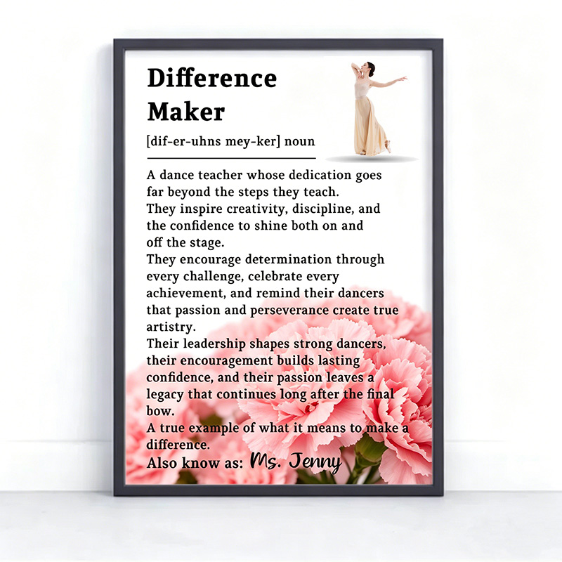 Personalized Birth Flowers Dance Teacher Gift Difference Maker Poster Wall Art Dance Coach Appreciation Dance Competition Team Gifts for Dance Instructor for Dance Studio