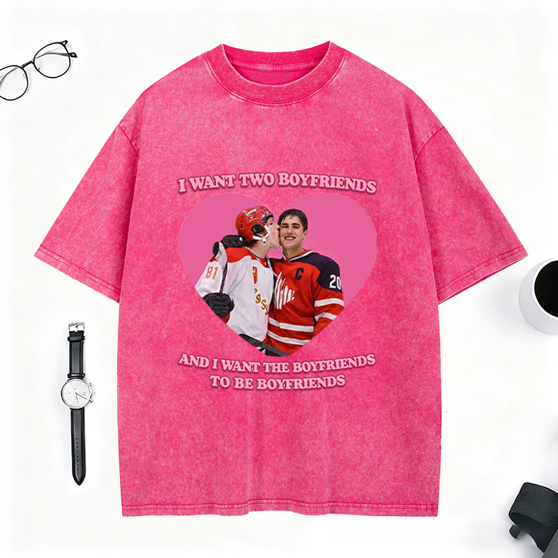 Personalized I Want Two Boyfriends Hockey Meme Washed T-Shirt, Funny Graphic Tee for Ice Hockey Fans 
