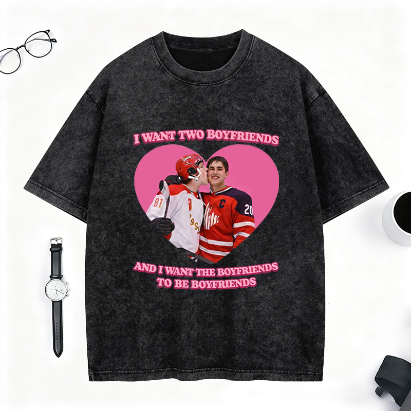 Personalized I Want Two Boyfriends Hockey Meme Washed T-Shirt, Funny Graphic Tee for Ice Hockey Fans 
