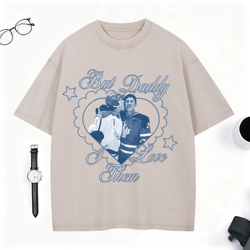 Personalized "But Daddy I Love Them" Hockey Washed T-Shirt HR Theme Retro Hockey Couple Washed T-Shirt for Hockey Fans