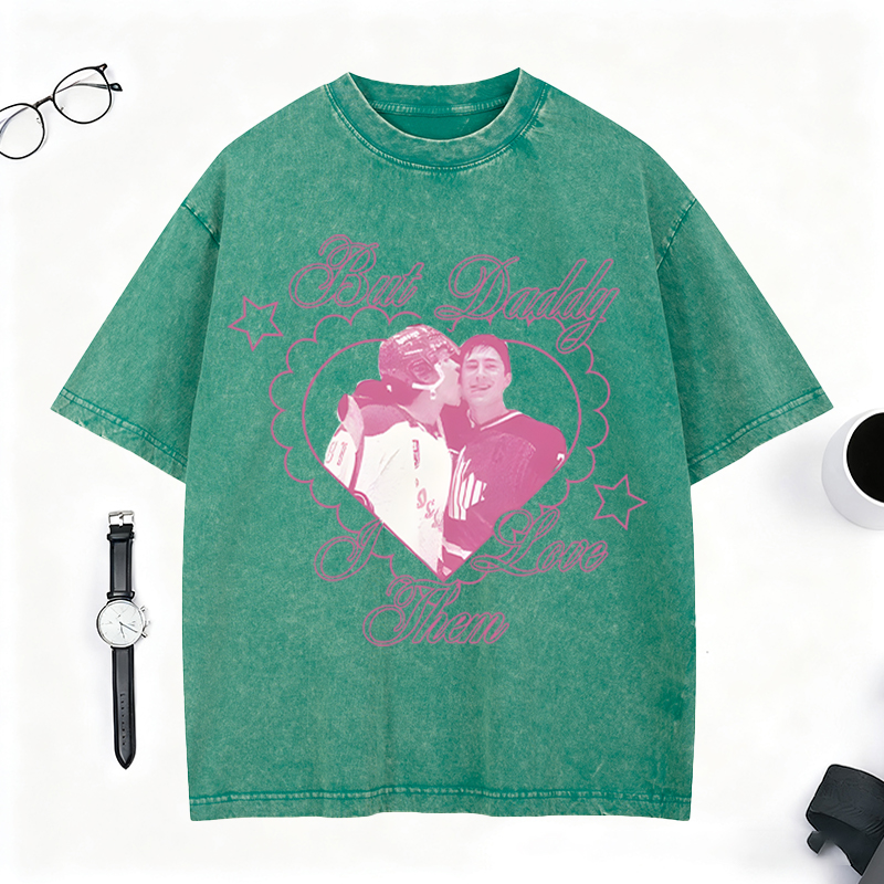 Personalized "But Daddy I Love Them" Hockey Washed T-Shirt HR Theme Retro Hockey Couple Washed T-Shirt for Hockey Fans