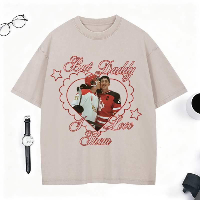 Personalized "But Daddy I Love Them" Hockey Washed T-Shirt HR Theme Retro Hockey Couple Washed T-Shirt for Hockey Fans