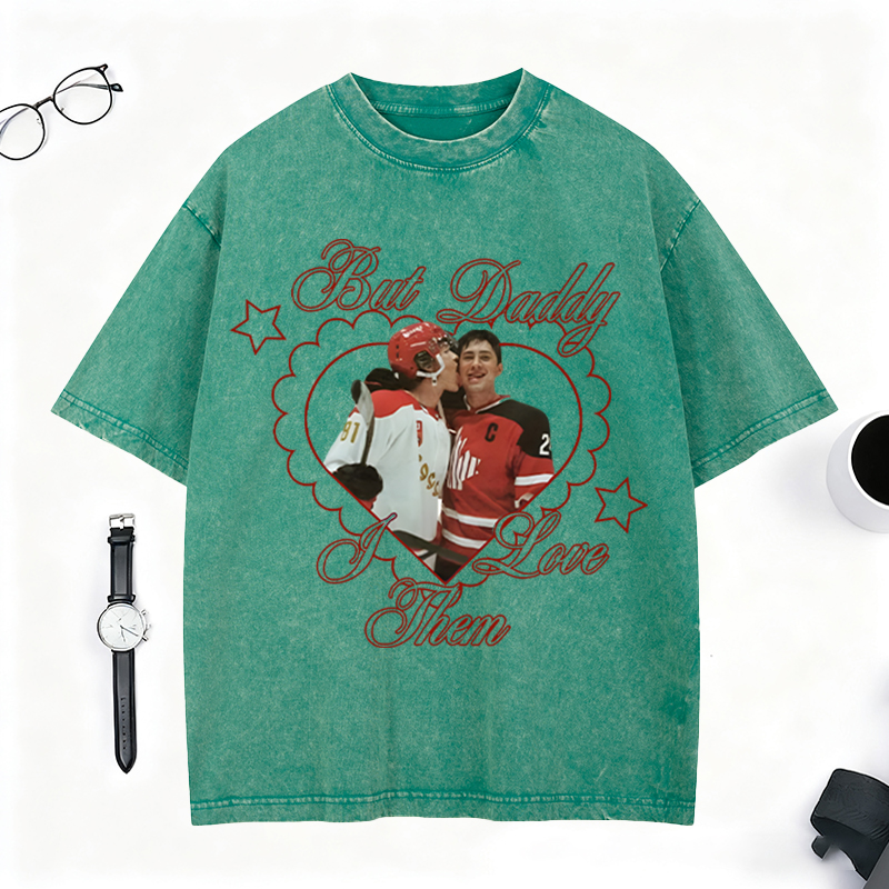 Personalized "But Daddy I Love Them" Hockey Washed T-Shirt HR Theme Retro Hockey Couple Washed T-Shirt for Hockey Fans