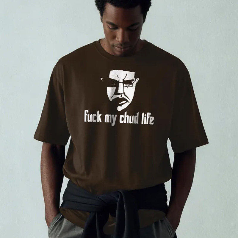 Funny Chud Meme Graphic Tee Internet Satire T Shirt Casual Streetwear Unisex Cotton Top Gift Fu** My Chud Life T-shirt