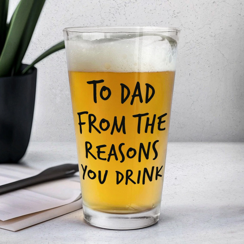Personalized Photo Beer Glass Father's Day Gift To Dad From The Reasons You Drink 