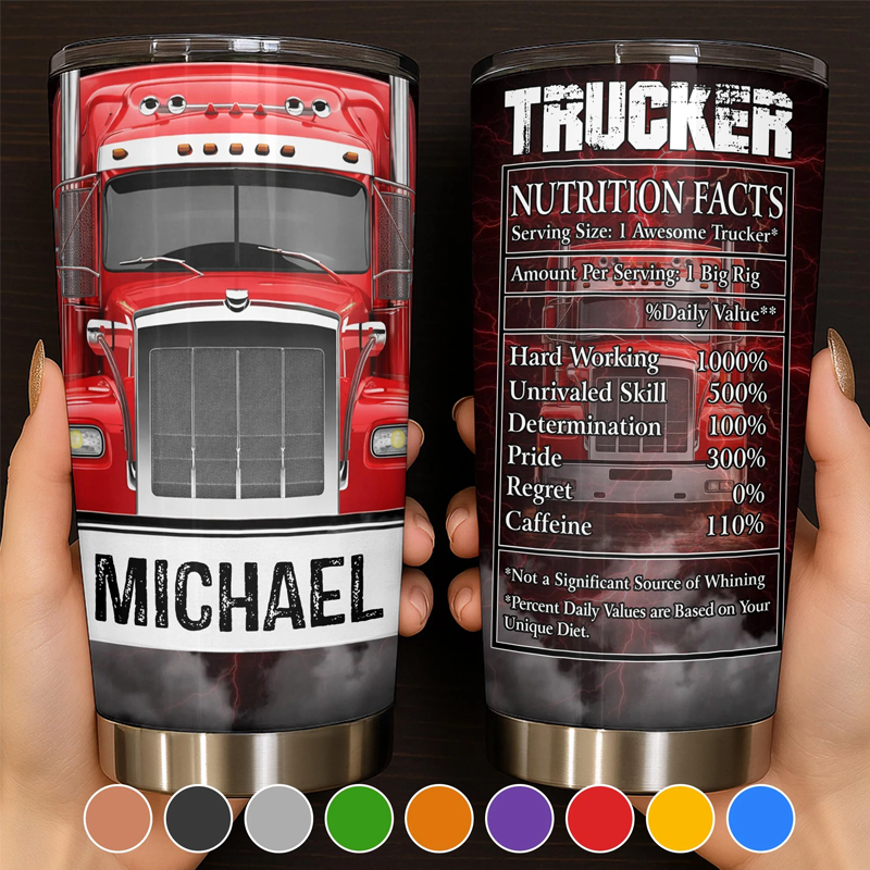 Personalized 2D Flat Trucker Nutrition Facts Hard Working and Skill Custom Stainless Steel Tumbler Gift For Kids Truck Lovers