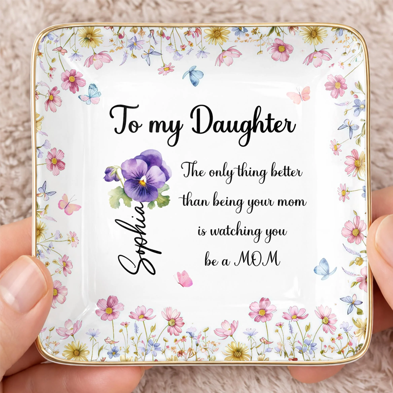 Personalized To My Daughter Flowers and Butterflies Ceramic Dish Gift for Moms and Daughters