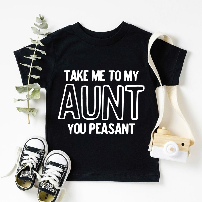 Take Me To My Aunt Peasant Toddler Pullover Sweatshirt Funny Vintage Kids Natural Sweatshirt Minimalist I Love My Aunt Natural Toddler Tee