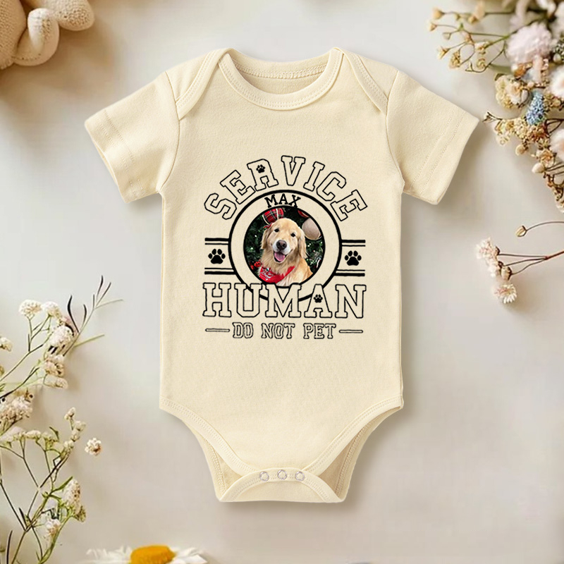 Personalized Service Human Do Not Pet Dog with Photo Baby Bodysuit Baby Gift