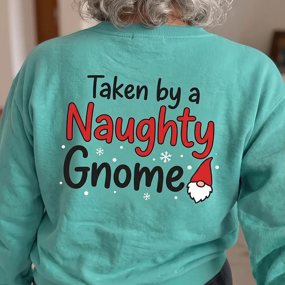 Personalized Naughty Gnome Christmas Sweatshirt Taken By Playful Holiday Elf Cozy Festive Pullover For Winter Lounge Wear