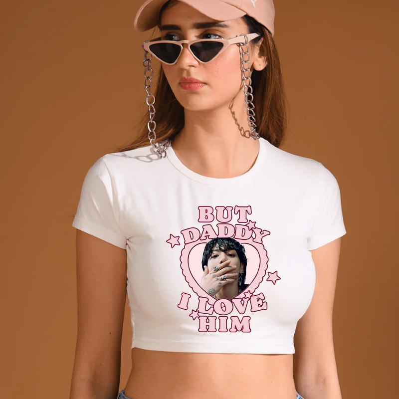 Personalized But Daddy I Love Him Graphic Heart Print Cute Aesthetic Y2K Short Sleeve Cropped Top Baby Tee Kpop Fans Gift