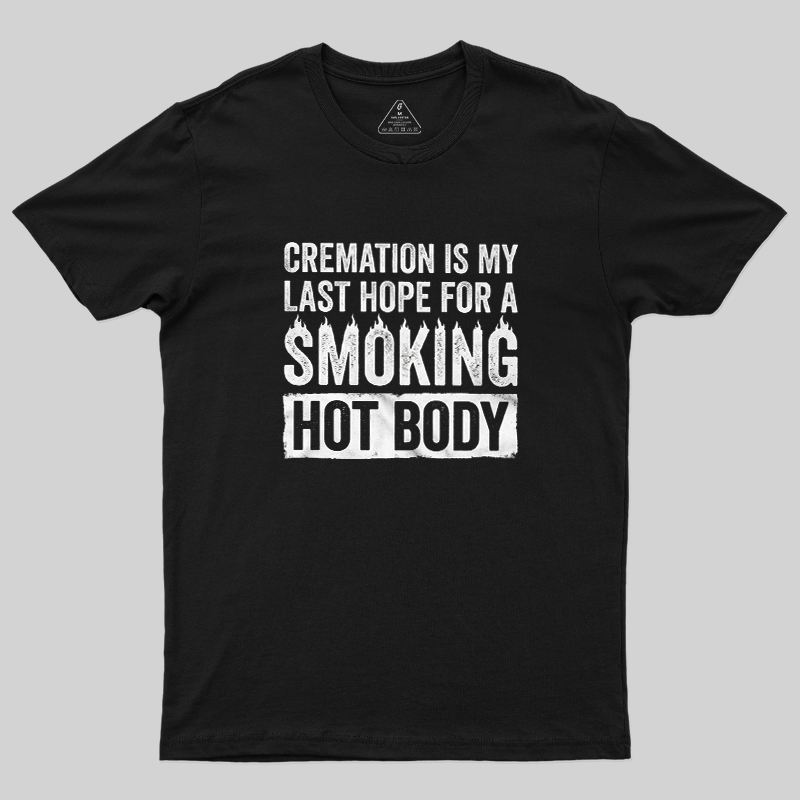 Cremation Smoking Hot Body Funny Car Lover Vintage Graphic T-Shirt