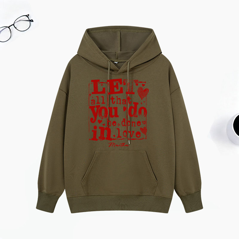Personalized Let All that You Do be Done in LOVE Classic Hoodies with Custom Name Retro Valentine's Day Love Sweatshirt Valentine Day Gift for Her