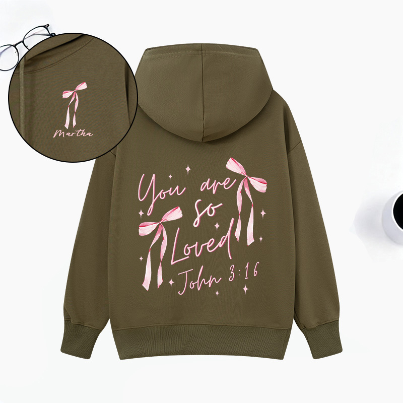 Personalized Coquette Bow you are so Loved Classic Hoodies with Custom Name Bible Verse Sweatershirt Religious Valentine Day Gift for Her
