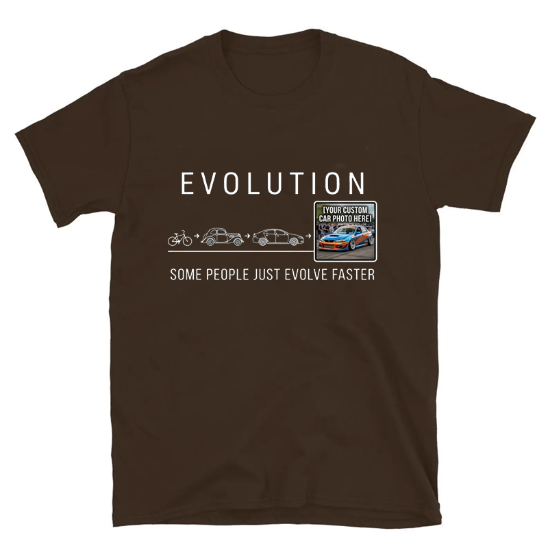 Personalized Car Evolution T-Shirt Upload Your Own Car Photo Personalized Racing Tee, Some People Just Evolve Faster Funny Car Lover