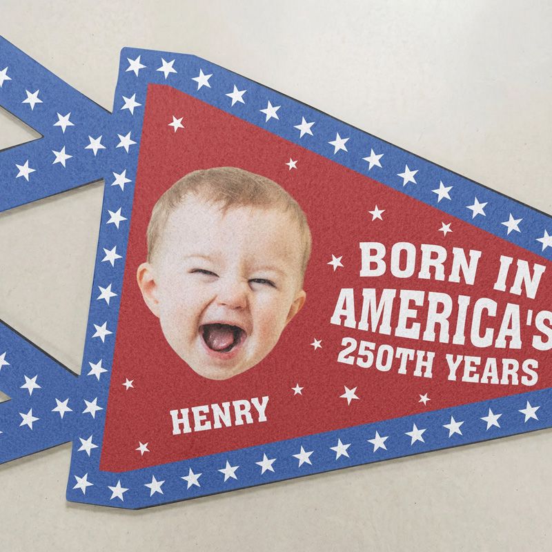 Personalized Patriotic Baby Photo Born In America Fourth Of July Red White And Blue Stars Keepsake Pennant