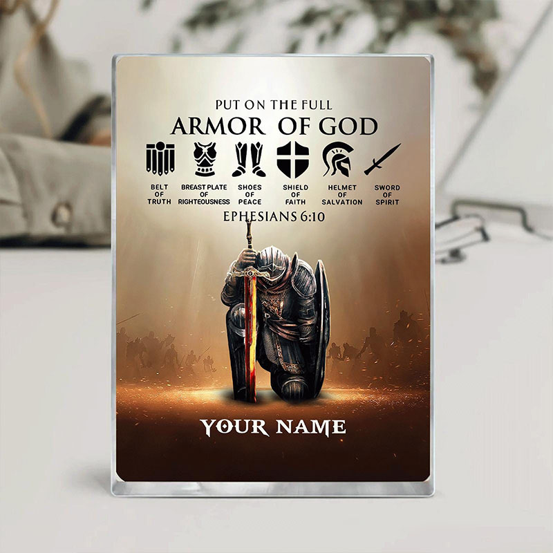 Personalized Put the Full Armor of God Ephesians 6:10 Acrylic Block with Custom Name Prayer Best Gift Christian Gift Pastor Gift for Christian Man
