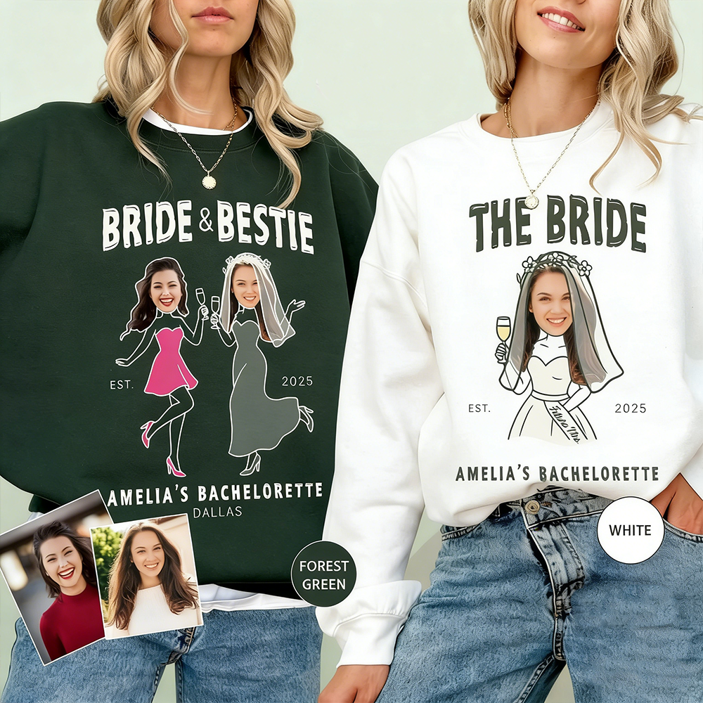 Personalized Custom Photo Bachelorette Sweatshirt Personalized Bride And Bestie Shirt With Face Insert Ideal For Bridal Party And Wedding Gifts