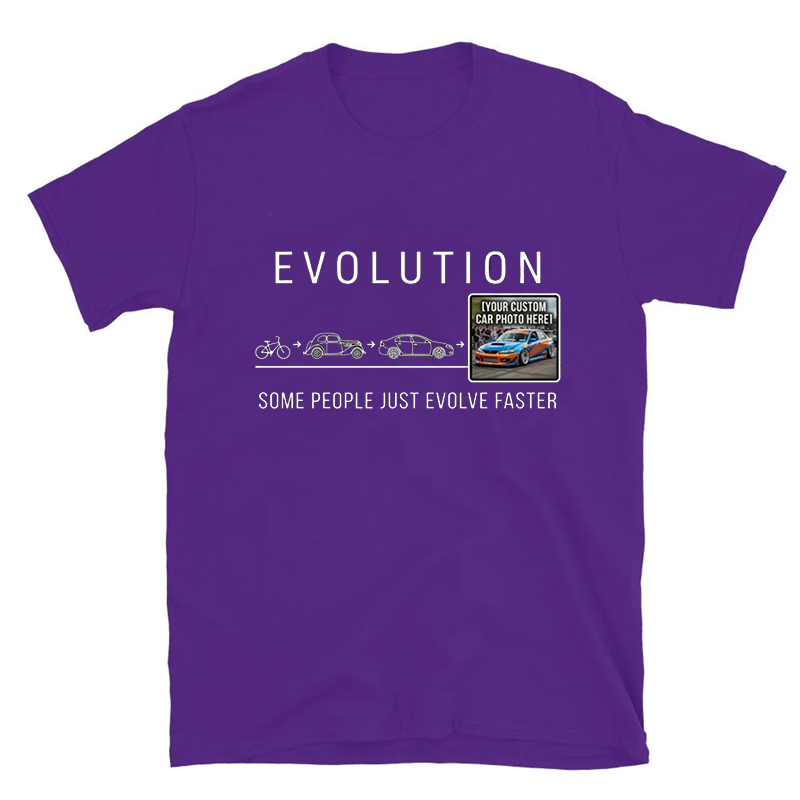 Personalized Car Evolution T-Shirt Upload Your Own Car Photo Personalized Racing Tee, Some People Just Evolve Faster Funny Car Lover
