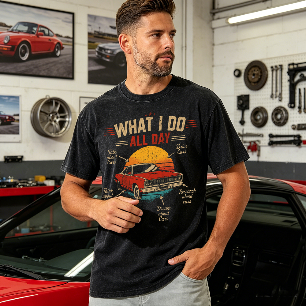 Personality Vintage Washed Car Enthusiast Shirt, What I Do All Day Retro Muscle Car Humor Tee