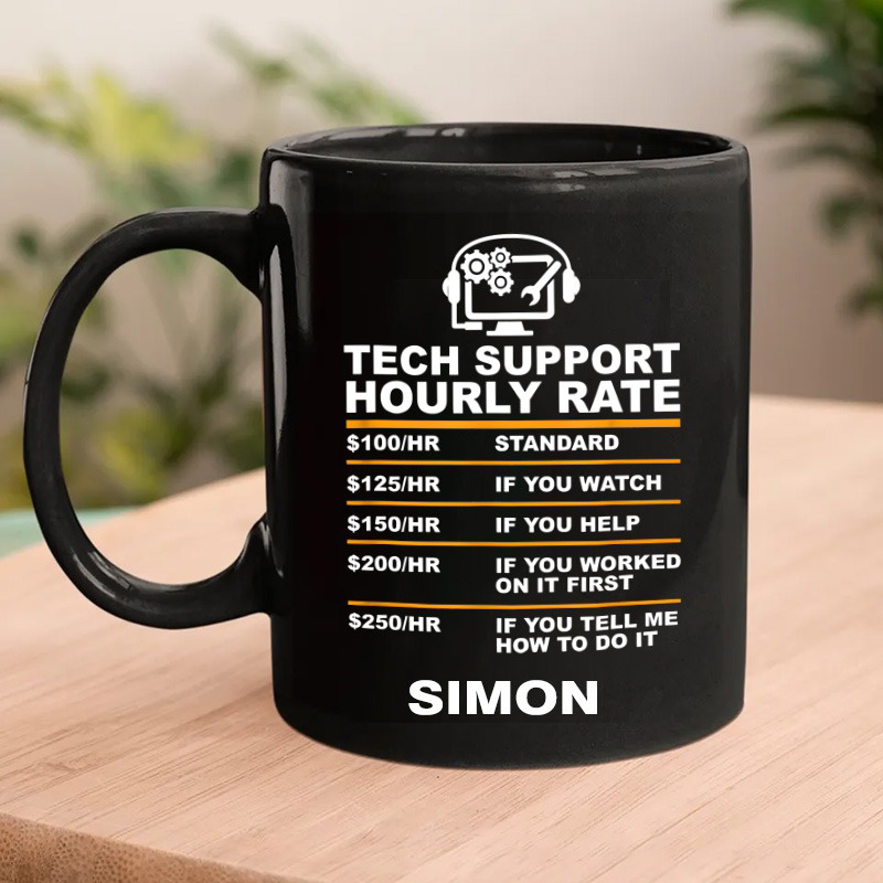 Personalized Tech Support Hourly Rate Tech Computer Geek Gifts Mug Nerds Geek Lover Gift