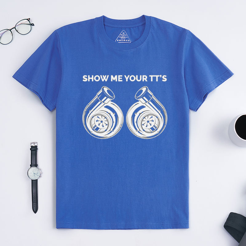 Funny Show Me Your TT's Twin Turbo Car Tuning Crew Neck Short Sleeve Tee for Turbo Automotive Enthusiast Gearheads