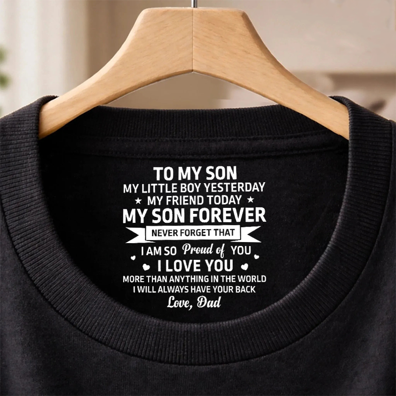 Personalized Inside Neck Print T-Shirt Personalized Birthday Gifts for Son Daughter My Son Forever
