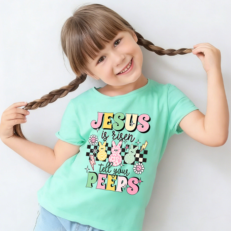 Jesus Is Risen Tell Your Peeps Easter Jesus Kid Cute Bunny Peep Easter Toddler Christian Kids Gift He Is Risen Easter Day Gift 