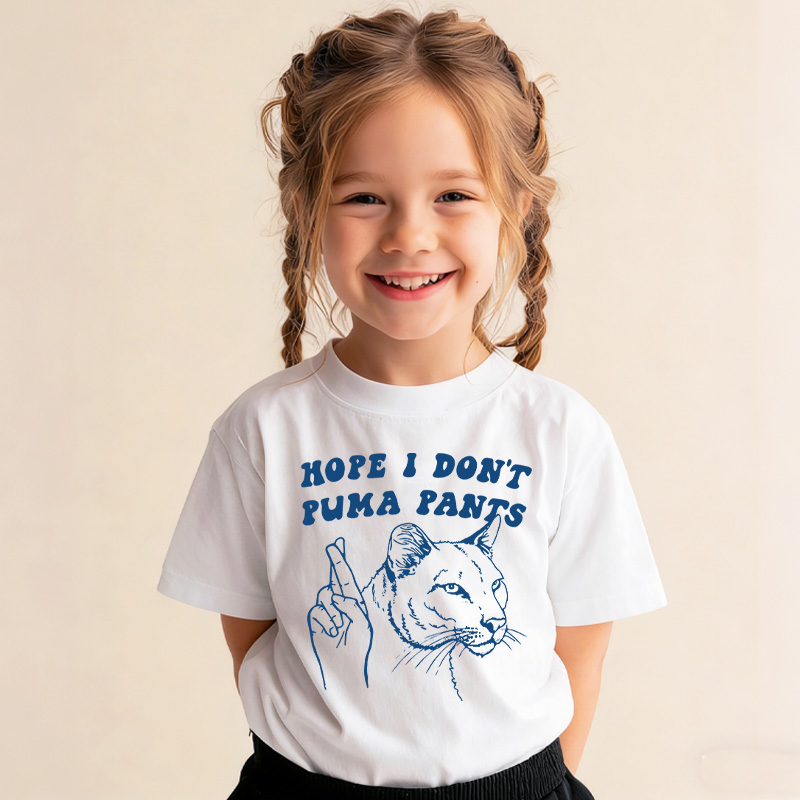 Funny Hope I Dont Ruin Pants Quote Gift For Kids Cute Humor Playful Outfit Casual Wear Kid's T-Shirt