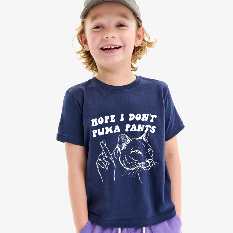Funny Hope I Dont Ruin Pants Quote Gift For Kids Cute Humor Playful Outfit Casual Wear Kid's T-Shirt