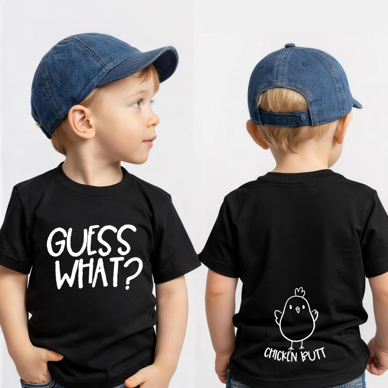 Guess What Chicken Butt Kids T-Shirt Funny Infant Quote Birthday Gifts for Kids Funny Shirts with Sayings