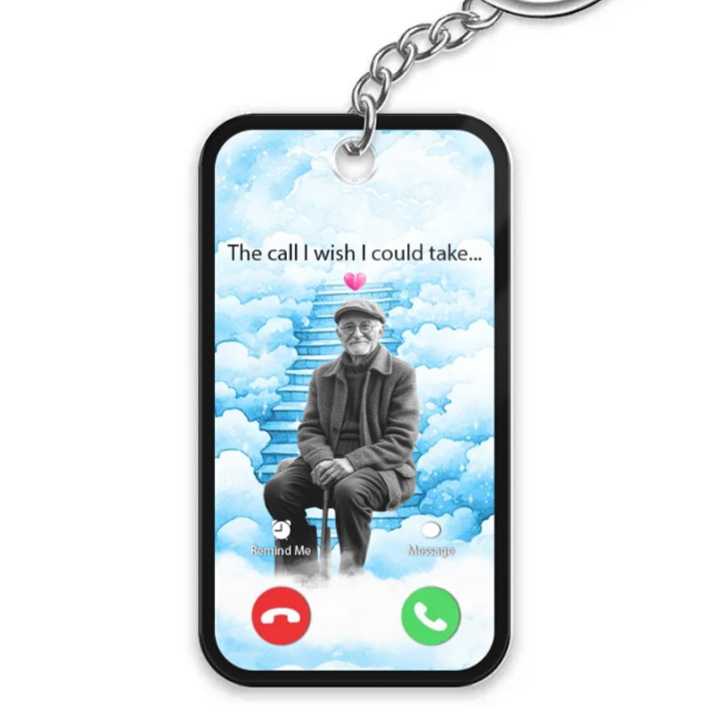 Personalized The Call I Wish I Could Take Acrylic Keychain Memorial Sympathy Gift Remembrance Keepsake Photo 