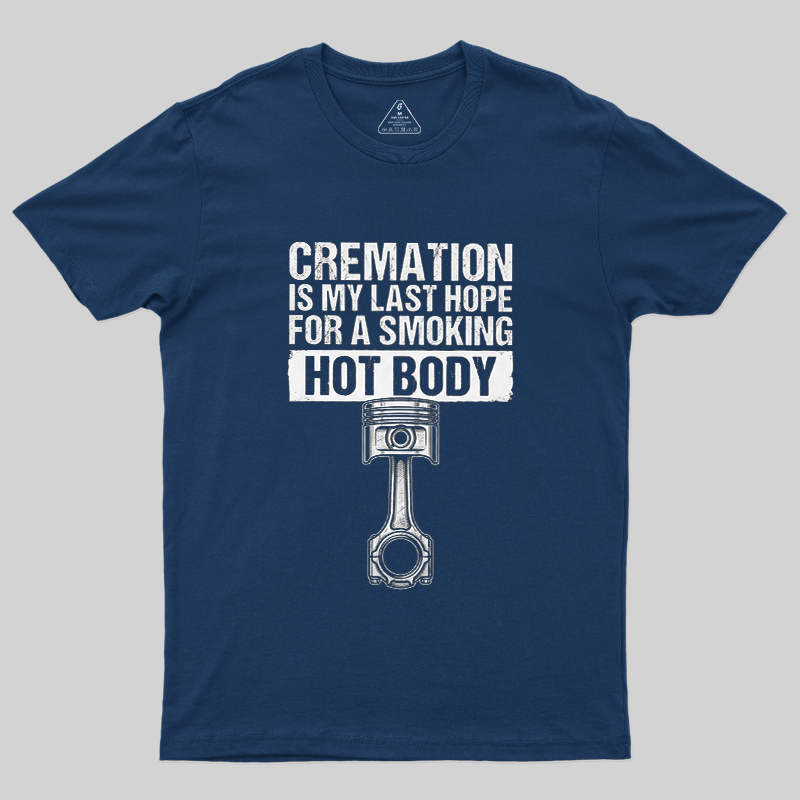 Cremation Smoking Hot Body Piston Car Guy Vintage Graphic T-Shirt