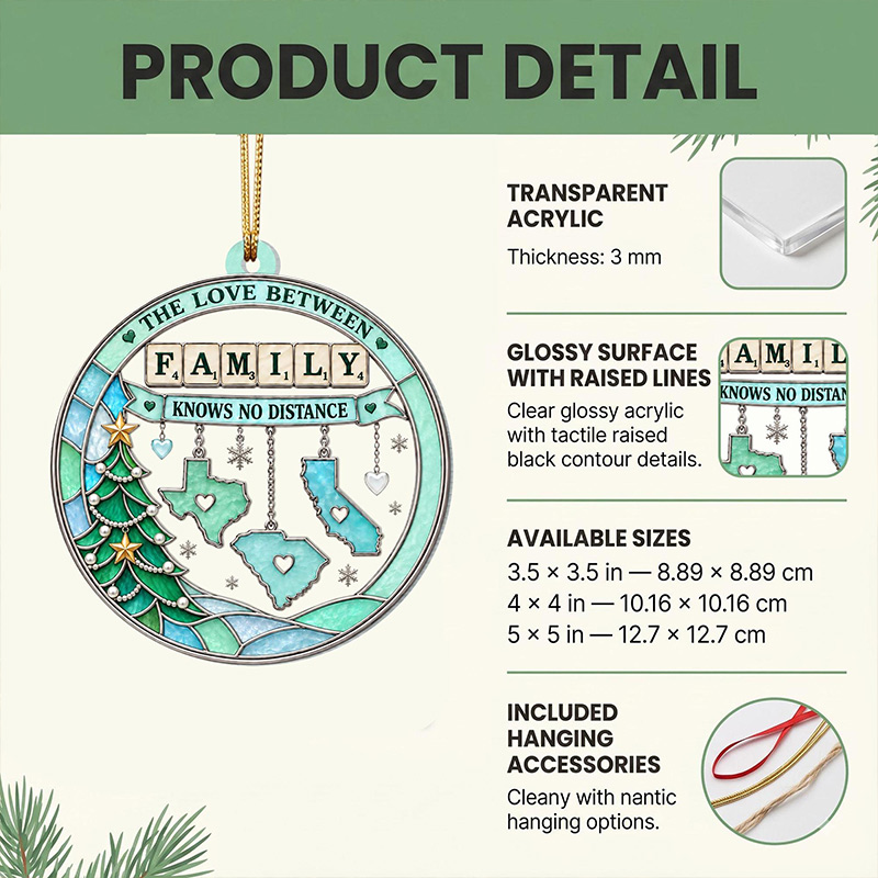 Personalized Family Christmas Ornament Family Love Knows No Distance Custom State Hanging Long Distance Embossed 2D Keepsake Family Gift